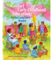 Waldorf Early Childhood Education: An Introductory Reader